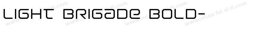 Light Brigade Bold字体转换